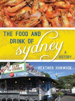 cover image of The Food and Drink of Sydney